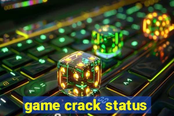 game crack status